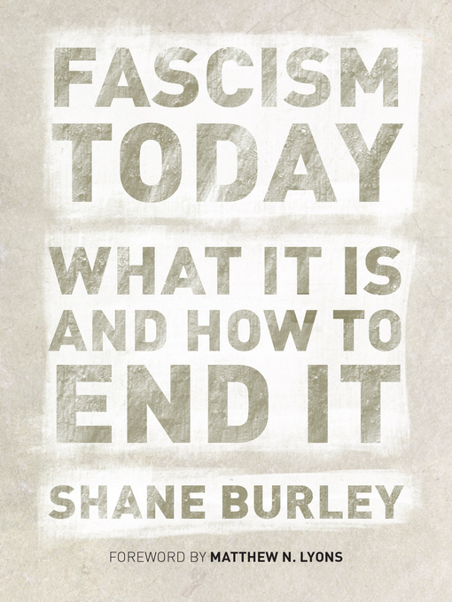 Title details for Fascism Today by Shane Burley - Available